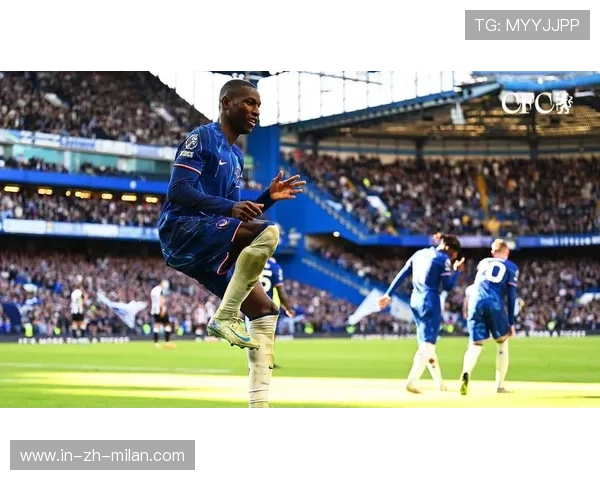 切尔西准备激活德甲铁卫买断条款：蓝军争夺防线新巨星的幕后布局